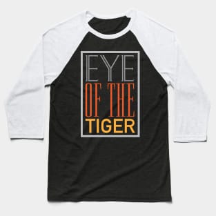 Eye Of The Tiger Baseball T-Shirt